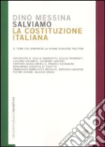 Salviamo la Costituzione italiana. Il tema che dominerà la nuova stagione politica