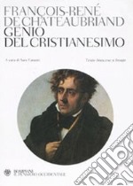 Genio del cristianesimo. Testo francese a fronte libro