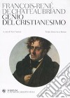 Genio del cristianesimo. Testo francese a fronte libro