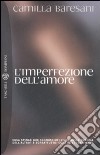 L'imperfezione dell'amore libro