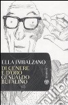 Di cenere e d'oro: Gesualdo Bufalino libro