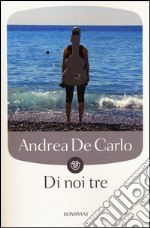 Di noi tre libro