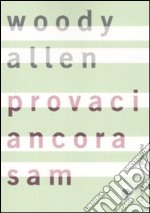 Provaci ancora, Sam libro