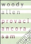 Provaci ancora, Sam libro