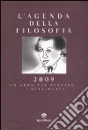 Agenda della filosofia 2009. Un anno per pensare... i sentimenti libro