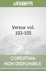 Versus vol. 103-105 libro