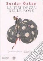 La timidezza delle rose libro