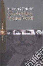 Quel delitto in casa Verdi libro