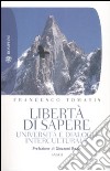 Libertà di sapere. Università e dialogo interculturale libro