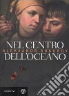 Nel centro dell'oceano libro