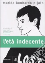 L'Età indecente libro