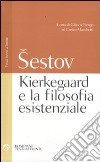 Kierkegaard e la filosofia esistenziale. Testo russo a fronte libro