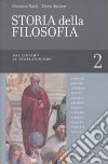 Storia della filosofia dalle origini a oggi. Vol. 2: Dal cinismo al neoplatonismo libro