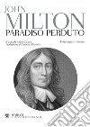 Il paradiso perduto. Testo inglese a fronte libro