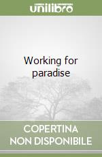 Working for paradise libro