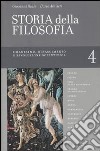 Storia della filosofia dalle origini a oggi. Vol. 4: Umanesimo, Rinascimento e rivoluzione scientifica libro