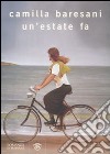 Un'estate fa libro