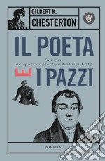 Il poeta e i pazzi. Sei casi del poeta detective Gabriel Gale libro