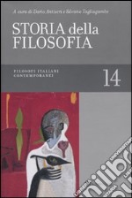 Storia della filosofia dalle origini a oggi. Vol. 14: Filosofi italiani contemporanei libro