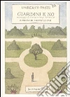 Giardini e no. Manuale di sopravvivenza botanica libro