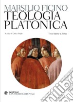 Teologia platonica. Testo latino a fronte libro