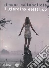 Il Giardino elettrico libro