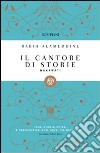 Hakawati. Il cantore di storie libro di Alameddine Rabih