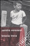 Brucia Troia libro