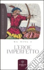 L'eroe imperfetto libro