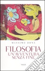 Filosofia. Un'avventura senza fine