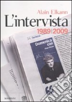 L'intervista 1989-2009 libro