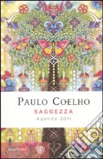 Saggezza. Agenda 2011 libro