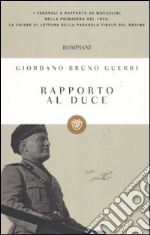 Rapporto al duce libro