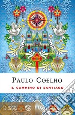 Il cammino di Santiago. Ediz. speciale libro