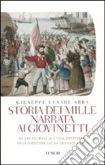 Storia dei Mille narrata ai giovinetti libro