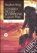 Captain Trips. L'ombra dello scorpione. Vol. 1 libro