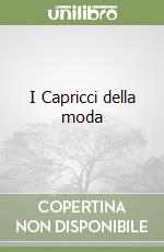 I Capricci della moda