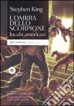 L'ombra dello scorpione (The stand). Vol. 2 libro