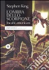 L'ombra dello scorpione (The stand). Vol. 2 libro