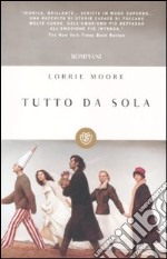 Tutto da sola libro