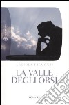 La Valle degli orsi libro