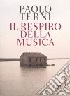 Il respiro della musica libro