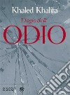 Elogio dell'odio libro di Khalifa Khaled