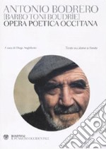 Opera poetica occitana. Testo occitano a fronte