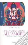 Dalla separazione all'amore libro di Sarjano Swatantra