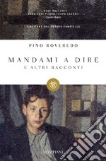 Mandami a dire e altri racconti libro