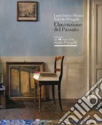 L'invenzione del passato. Interni e architetture dello studio Peregalli. Ediz. illustrata