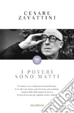 I poveri sono matti libro