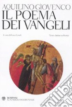 Il poema dei Vangeli. Testo latino a fronte