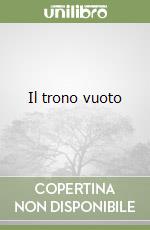 Il trono vuoto